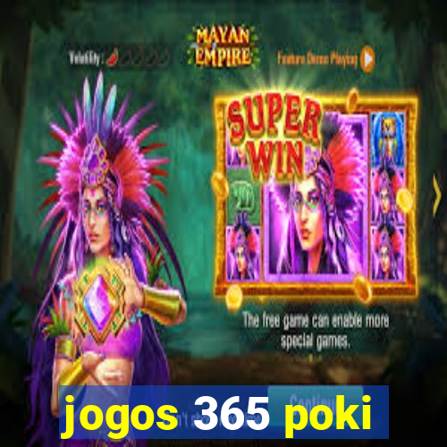 jogos 365 poki